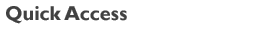 Quick Access
